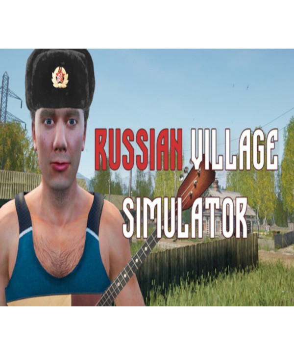 Russian Village Simulator Steam Key GLOBAL